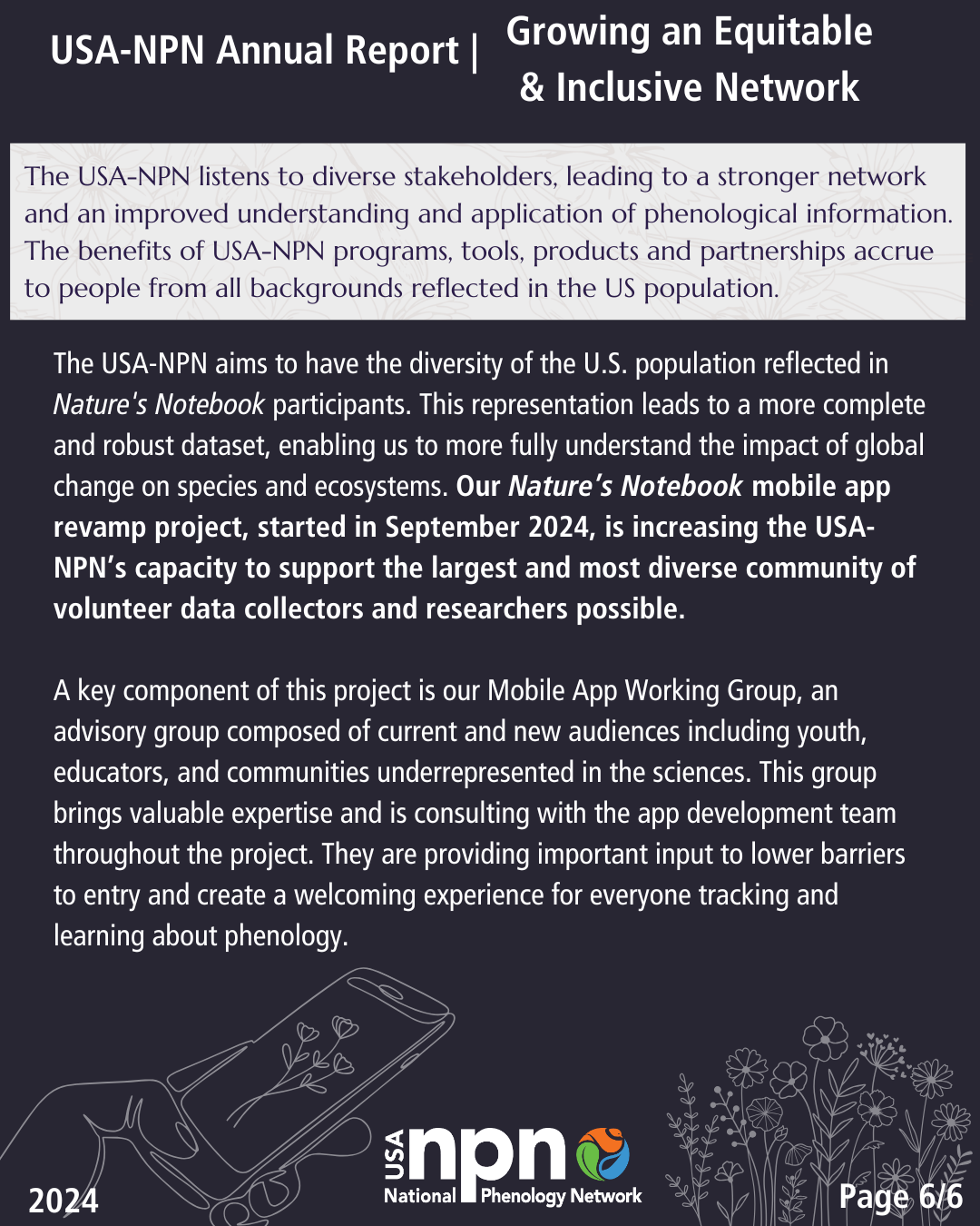 Creating an Equitable and Inclusive Network feature from the USA-NPN 2024 Annual Report highlighting the new Nature's Notebook app that is currently in development, and the Mobile App Working Group that is giving input on lowering barriers to entry and creating a more welcoming app.